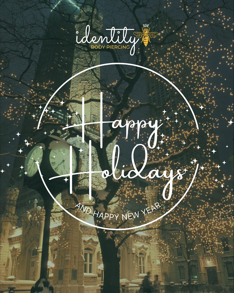 Holiday Season Chicago Identity Body Piercing